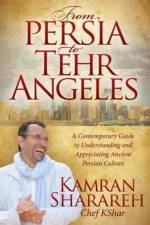 From Persia to Tehr Angeles af Kamran Sharareh