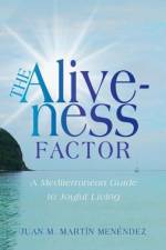 The Aliveness Factor af Juan M. Martn Menendez