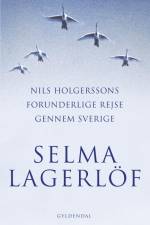 Nils Holgerssons forunderlige rejse gennem Sverige af Selma Lagerlof