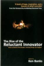 Rise of the Reluctant Innovator