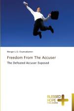 Freedom From The Accuser af Morgan L O Osamudiamen