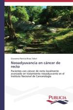 Neoadyuvancia en cancer de recto af Rivas Tafurt Giovanna Patricia