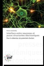 Interface Entre Neurones Et Puces Structurees Electroniques af Larramendy-F