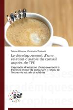 Le Developpement D Une Relation Durable de Conseil Aupres de Tpe af Collectif