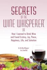 Secrets of the Wine Whisperer af Jerry Greenfield