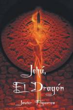 Jehu, El Dragon af Javier Figueroa