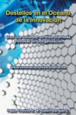 Destellos En El Oceano de La Innovacion af Ruben Barajas Z