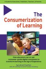 The Consumerization of Learning af Leilani Cauthen