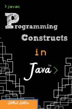 Programming Constructs in JAVA af Sarthak Saxena