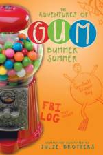 Adventures of Gum af Julie Brothers