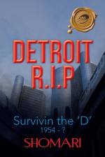 DETRIOT R.I.P Survivin the 'D' 1954 - ? af SHOMARI