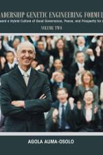 Leadership Genetic Engineering Formula af Agola Auma-Osolo