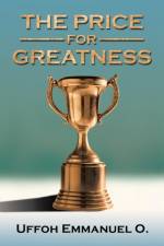 Price for Greatness af Uffoh Emmanuel O.