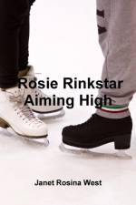 Rosie Rinkstar Aiming High af Janet Rosina West