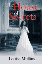 House of Secrets af Louise Mullins