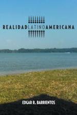 Realidad Latino Americana af Edgar R Barrientos