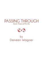 Passing Through af Deneen Wagner