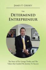 Determined Entrepreneur af James F. Grebey