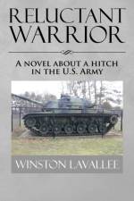 Reluctant Warrior af Winston Lavallee