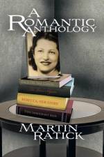Romantic Anthology af Martin Ratick