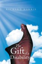 Gift of a Disability af Richard (Associate Professor in History Education University of Reading UK) Harris