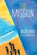 Mission af Miguel Loera