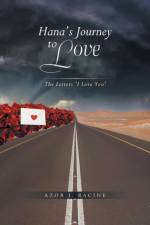 Hana's Journey to Love af Azor J Racine