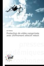 Protection de Video Comprimee Avec Chiffrement Selectif Reduit af DuBois-L