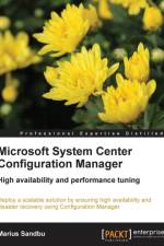 Microsoft System Center Confi guration Manager af Marius Sandbu