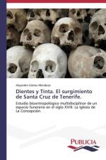 Dientes y Tinta. El surgimiento de Santa Cruz de Tenerife. af Gamez Mendoza Alejandro