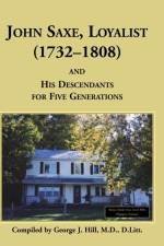 John Saxe, Loyalist af George J Hill