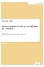 Krisenmanagement und -kommunikation im Tourismus af Hendrikje Stieler