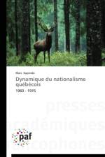Dynamique Du Nationalisme Quebecois af Kapenda-M