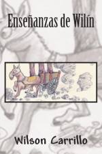 Ensenanzas de Wilin af Wilson Carrillo