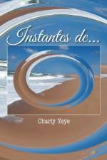 Instantes de... af Charly Yeye