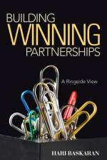 Building Winning Partnerships af Hari Baskaran