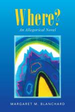 Where? af Margaret M Blanchard