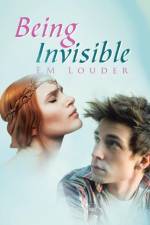 Being Invisible af E M Louder