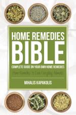 Home Remedies Bible af Mihalis Kapakolis