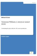 Tennessee Williams. A streetcar named desire af Michael Grawe
