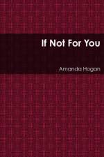If Not For You af Amanda Hogan
