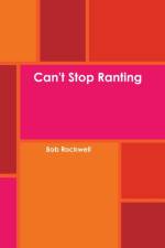 Can't Stop Ranting af Bob Rockwell