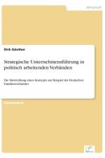 Strategische Unternehmensfuhrung in politisch arbeitenden Verbanden af Dirk Gunther