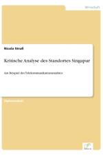 Kritische Analyse des Standortes Singapur af Nicola Struss