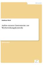 Aufriss neuerer Instrumente zur Werbewirkungskontrolle af Andreas Furst