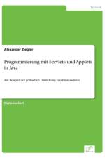 Programmierung mit Servlets und Applets in Java af Alexander Ziegler