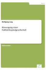 Boersengang einer Fussball-Kapitalgesellschaft af Wolfgang Lang