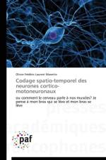 Codage Spatio-Temporel Des Neurones Cortico-Motoneuronaux af Manette-O