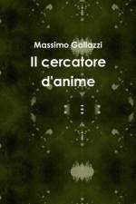Cercatore D'anime af Massimo Gallazzi