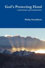 God's Protecting Hand af Philip Strackbein